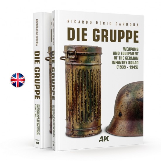 Die Gruppe - Weapons and Equipment of German Infantry Squad 1939-1945 (English)