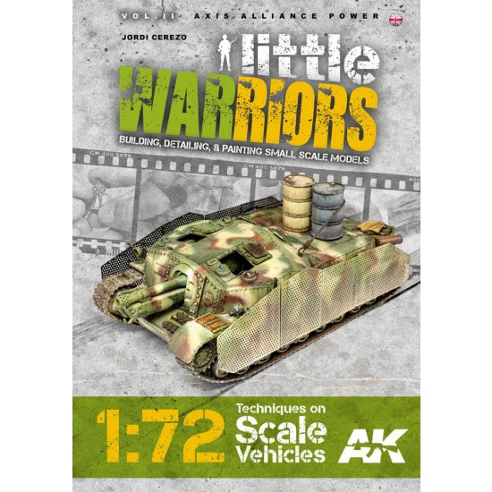 Little Warriors - Techniques on 1:72 Scale Vehicles Vol. II (English, 152 pages)