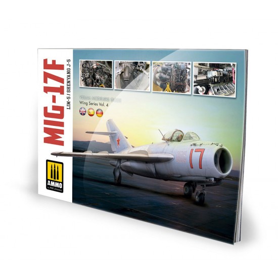 MiG-17F/LIM-5/Shenyang J-5 Visual Modellers Guide (English, Spanish German)