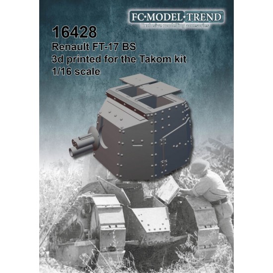 1/16 Renault FT-17 BS for Takom kits