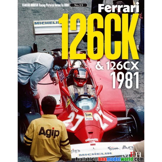 Hiroshi Kaneko Racing Pictorial Series No.13 - Ferrari 126CK & 126CX 1981