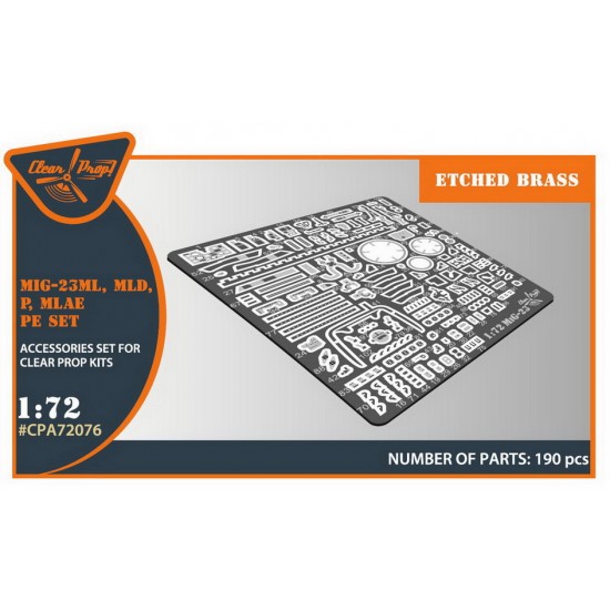 1/72 Mikoyan-Gurevich MiG-23ML/MLD/P/MLAE Detail Set (PE) for Clear Prop Models