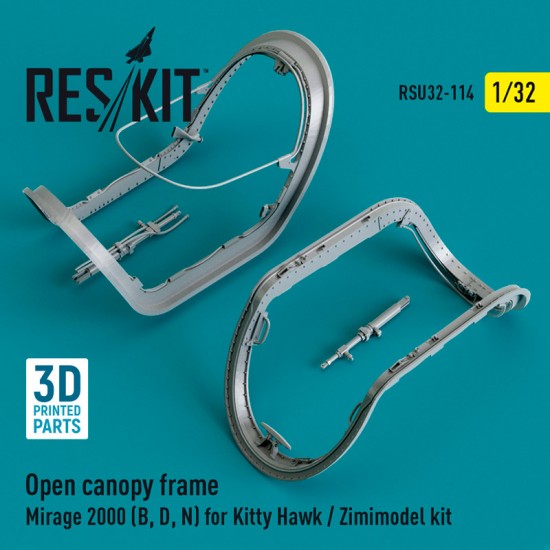 1/32 Open Canopy Frame Mirage 2000 (B,D,N) for Kitty Hawk / Zimimodel kit