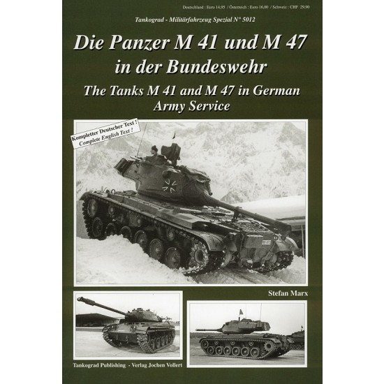 German Military Vehicles Special Vol.12 Tanks M 41 and M 47 (English)