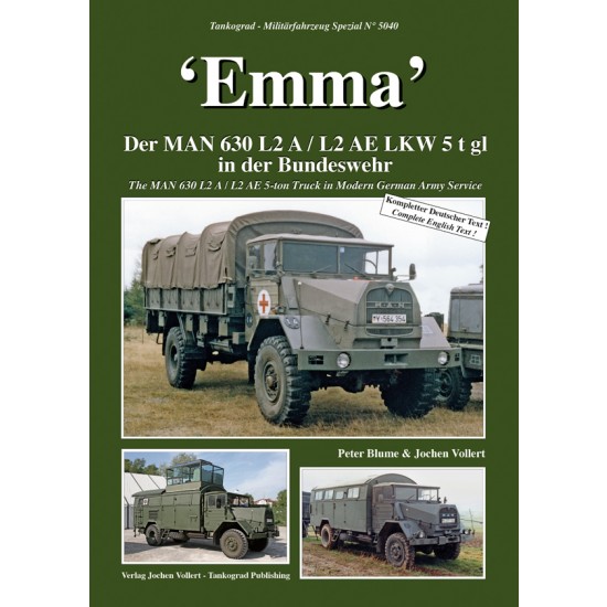German Military Vehicles Special Vol.40 Emma: MAN 630 L2 A / L2AE 5-ton Trucks