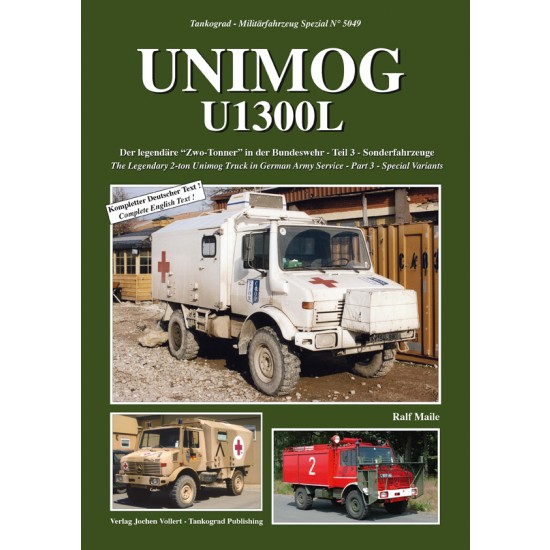 German Military Vehicles Special Vol.49 UNIMoG U1300L: Legendary 2t Truck #3 Variants