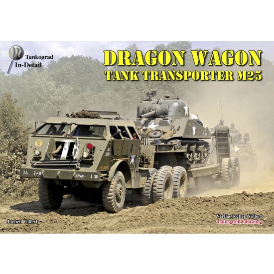 In Detail: Dragon Wagon Tank Transporter M25 (English, 96 pages)