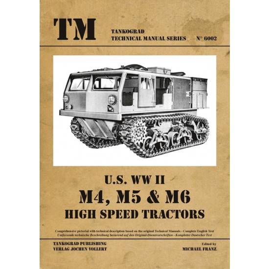 WWII Vehicles Technical Manual Vol.2 US M4, M5, M6 High Speed Tractors (English, 48 pages)