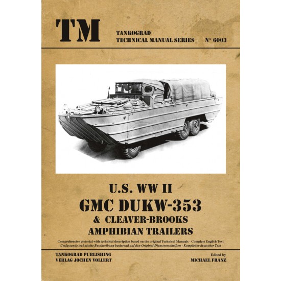 WWII Vehicles Technical Manual Vol.3 US DUKW-353, Cleaver-brooks Amphibian Trailers