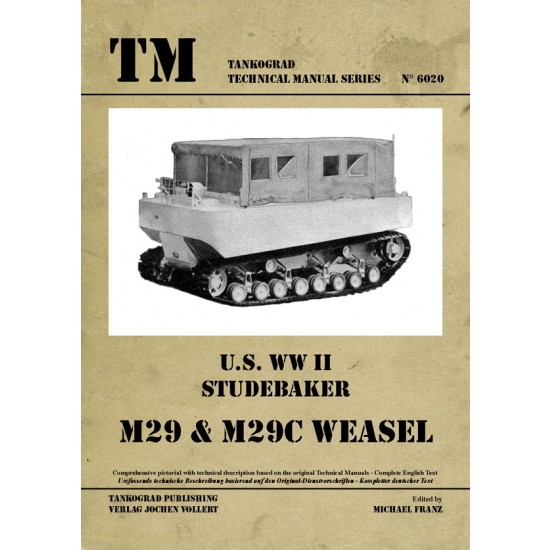 WWII Vehicles Technical Manual Vol.20 US Studebaker M29 & M29C Weasel (English, 48 pages)