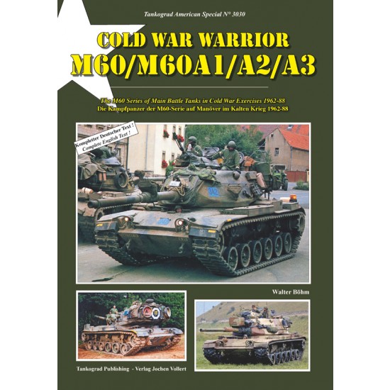 US Army Special Vol.30 Cold War Warrior M60/M60A1/A2/A3 MBT 1962-88 (English)