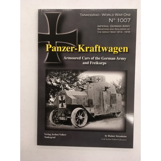 WWI Special Vol.7 PANZER-KRAFTWAGEN Armoured Cars of German Army and Freikorps (English)