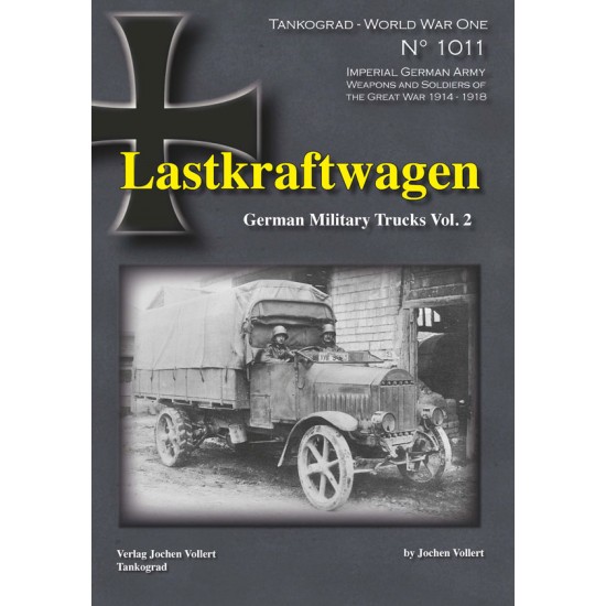 WWI Special #11 Lastkraftwagen - German Military Trucks Vol. 2 (96 pages, English)