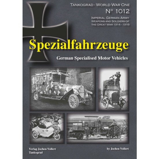 WWI Special Vol.12 SPEZIALFAHRZEUGE Specialised Vehicles (English, 96 pages)