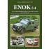 The Enok 5.4 Protected Wheeled Vehicle and Variants in the Modern German Army (English) The Enok 5.4 Protected Wheeled Vehicle and Variants in the Modern German Army (English)