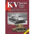KV Soviet Heavy Tanks: Prototypes, Pre-Series, KV-1, KV-2 (English, 728 pages) KV Soviet Heavy Tanks: Prototypes, Pre-Series, KV-1, KV-2 (English, 728 pages)