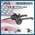 1/35 US M3 37mm Gun