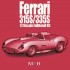 1/24 Ferrari 315S/335S Ver.C : 1957 Mille Miglia #534 Collins/Klemantaski/#535 Taruffi