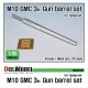 1/35 US M10 GMC 3in Metal Gun Barrel w/PE Rifling Part for Tamiya kits