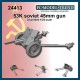 1/24 Soviet 53K 45mm Gun