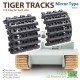 1/35 Tiger Tracks Mirror Type
