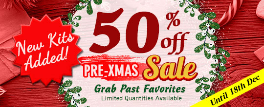 New Kits Added!  50% Off Pre-Xmas Sale!